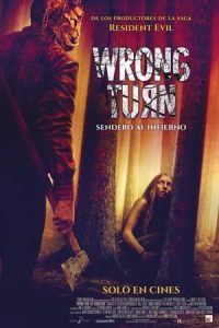 Wrong Turn. Sendero al infierno [Spanish]